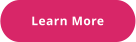 Learn More